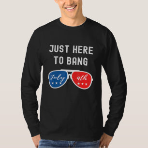 T-shirt Juste Ici À Bang - 4 juillet Fête de l'Indépendanc