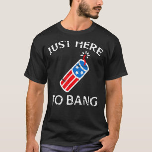 T-shirt Juste Ici Pour Bang 4 juillet Firework Patriotique