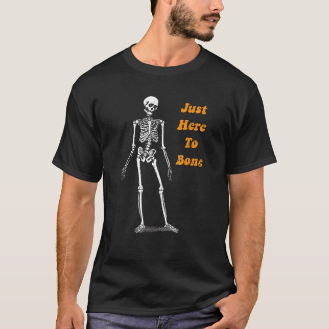 T-shirt Juste Ici Pour Bone Skeleton Halloween (Devant)
