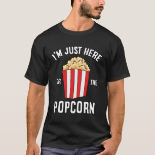 T-shirt Juste Ici Pour Le Popcorn Cinema Regarder Les Film