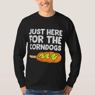 T-shirt Juste Ici Pour Les Chiens De Maïs Drôle Corndog