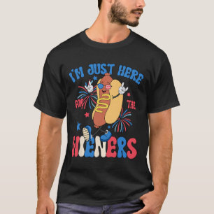 T-shirt Juste Ici Pour Les Weiners 4 juillet Drôle Hot Do