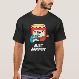 T-shirt Juste Jammin Funny Rocker Jam Pun Dark BG
