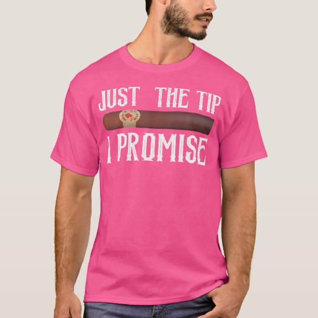 T-shirt Juste le bout, je promets Cigare (Devant)