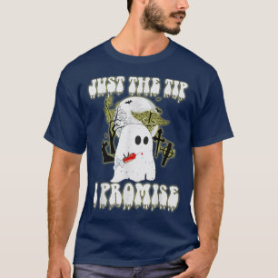T-shirt Juste Le Conseil Je Promets Drôle Fantôme Hallowee