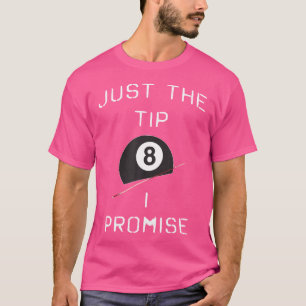 T-shirt Juste Le Conseil Je Promets Funny Pool Billard Jou