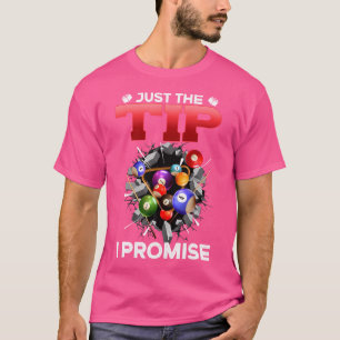 T-shirt Juste Le Conseil Je Promets Je Peux Billard Jouer