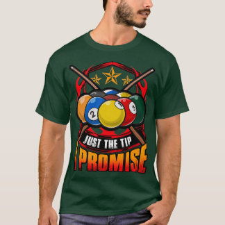 T-shirt Juste Le Conseil Je Promets Piscine Cue Billiards 