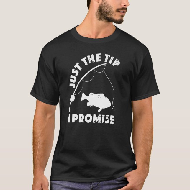 T-shirt Juste Le Conseil Promet Pêche Double Signification (Devant)