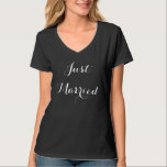 T-shirt Juste marié<br><div class="desc">Juste marié noir et blanc élégante typographie de police</div>