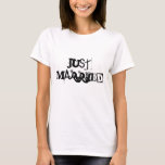 T-shirt Juste mariée, mariée mariée Groom noir blanc<br><div class="desc">Juste mariée,  mariée mariée Groom noir blanc T-shirt</div>