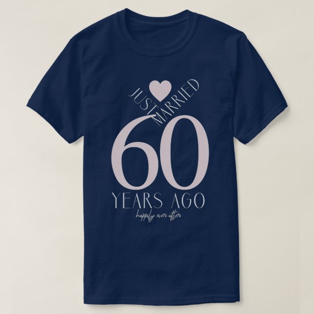 T-shirt Juste Married 60 Years Ago - 60e Wedding Anniversa (Design devant)