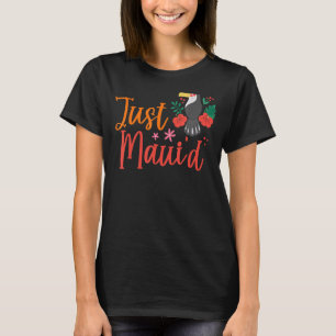 T-shirt Juste Maui Hawaii Lune de miel Hubby Wifey Matchin
