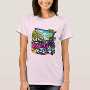 T-shirt Juste Moi, Mon 4x4 Côté Mer & Véritable Crime