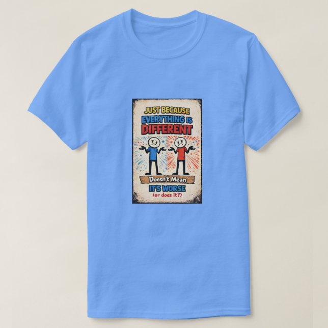 T-shirt Juste parce que... (2) (Design devant)