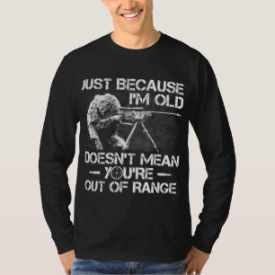 T-shirt Juste parce que je suis vieux ne signifie pas que