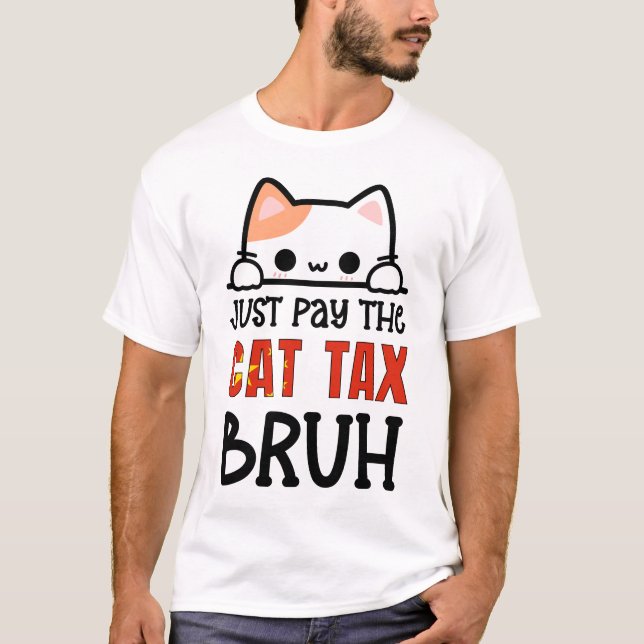T-shirt JUSTE PAYER L'Humour DE LA TAXE SUR LE TSAC DE BRU (Devant)