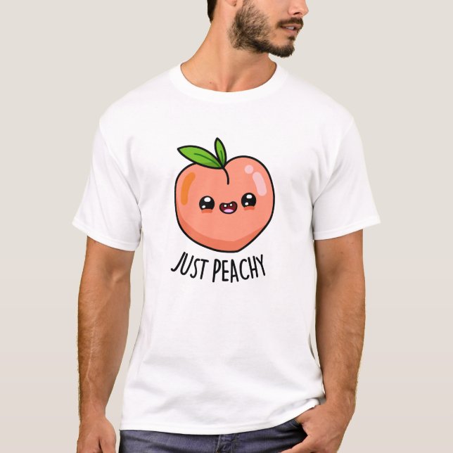 T-shirt Juste Peachy Funny Peach Pun (Devant)