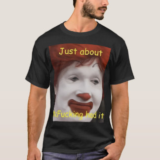 T-shirt juste putain de mcfucking l'avait meme