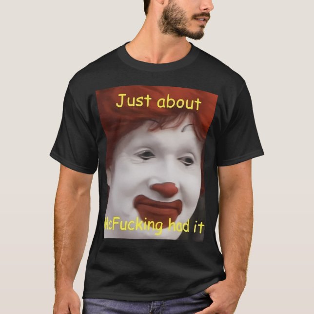 T-shirt juste putain de mcfucking l'avait meme (Devant)
