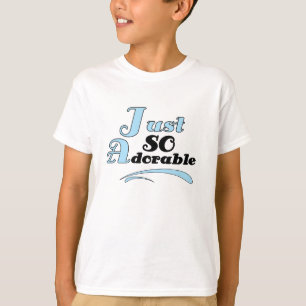 T-shirt Juste si adorable