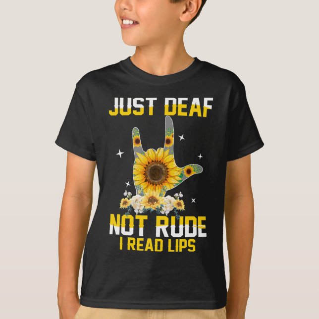 T-shirt Juste Sourds Pas Impolis Handicapés Auditifs Sourd (Devant)