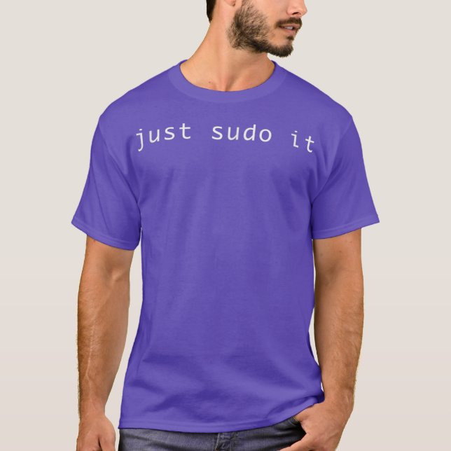 T-shirt Juste Sudo It Funny Cadeau (Devant)