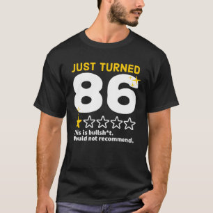 T-shirt Juste Tourné 86 Ne Recommanderait Pas 86ème Annive