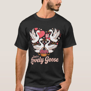 T-shirt Juste un amour d'oie de la Saint-Valentin une oie