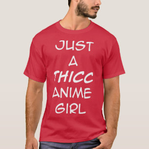 T-shirt Juste Un Anime Thicc Girl Gym Bodybuilding Femmes