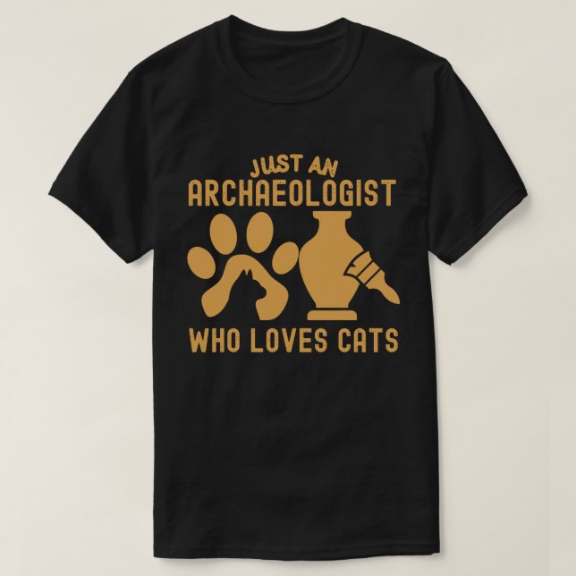 T-shirt Juste un archéologue qui aime les chats (Design devant)