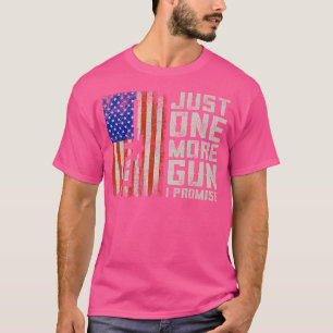 T-shirt Juste Un Arme De Plus Je Promets Le Drapeau Améric