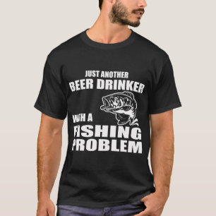 T-shirt Juste un autre buveur de bière avec un problème de