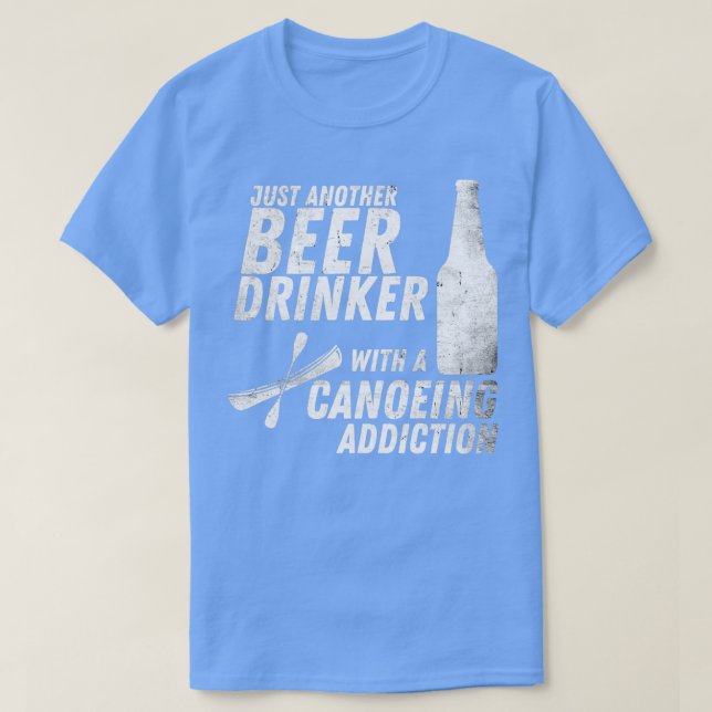 T-shirt Juste Un Autre Buveur De Bières Avec Une Addictiti (Design devant)