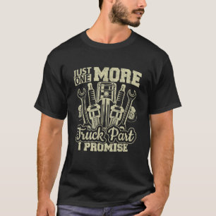 T-shirt Juste Un Autre Camion Partie I Promesse Camion Ent