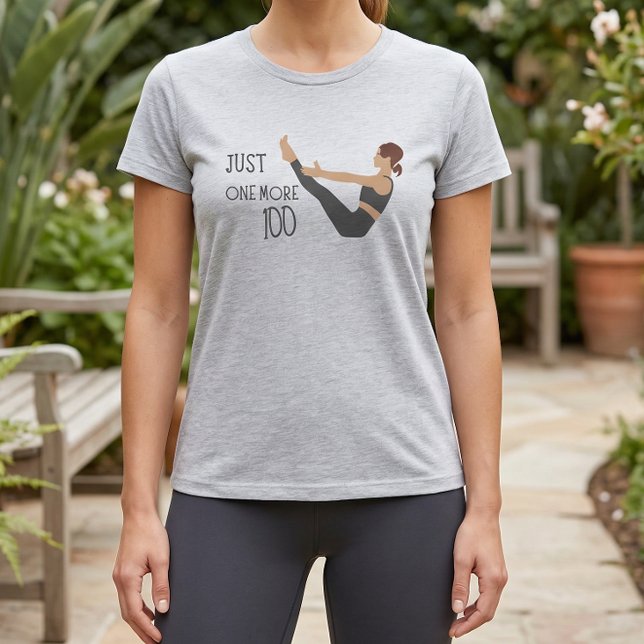 T-shirt Juste un autre cent Pilates Workout Tee (Pilates Tshirt - Just One More Hundred Quote)