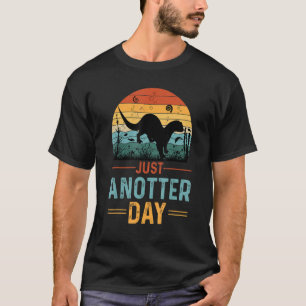 T-shirt Juste un autre jour Bébé loutre de mer mignonne Un