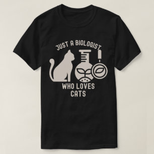 T-shirt Juste un biologiste qui aime les chats, diplômé en