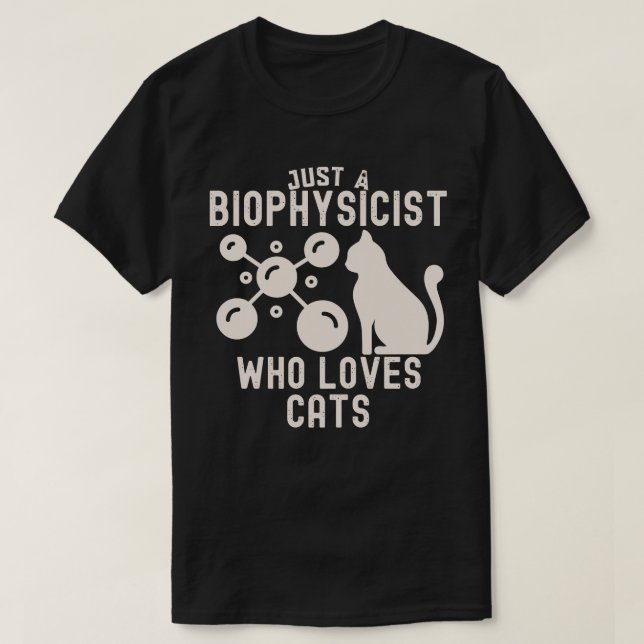 T-shirt Juste un biophysicien qui aime les chats (Design devant)