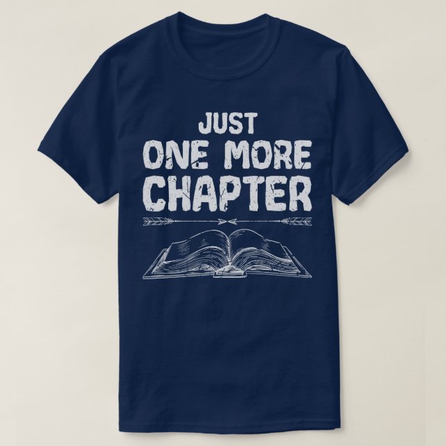 T-shirt Juste Un Chapitre De Plus Amusant Lecture Livre Lo (Design devant)
