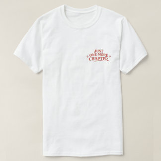 T-shirt Juste un chapitre de plus Cadeau mignon pour lecte