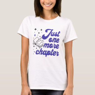 T-shirt Juste un chapitre de plus T pour femmes