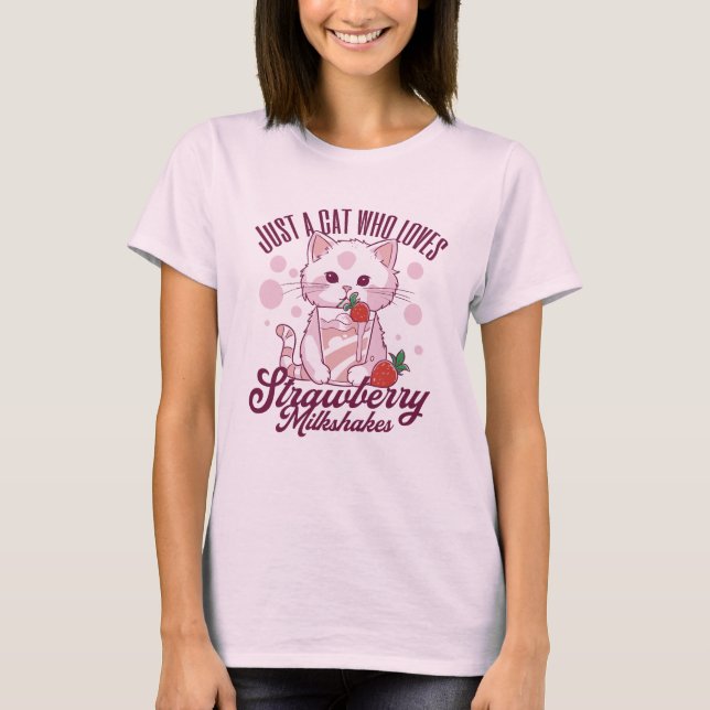 T-shirt Juste Un Chat Qui Aime Les Milkshakes Aux Fraises  (Devant)