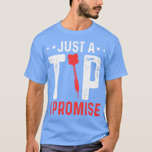 T-shirt Juste Un Conseil Je Promets Darts Jersey Dart Team