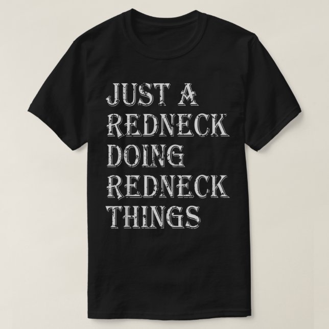 T-shirt Juste un cou rouge faire des choses Redneck Nation (Design devant)