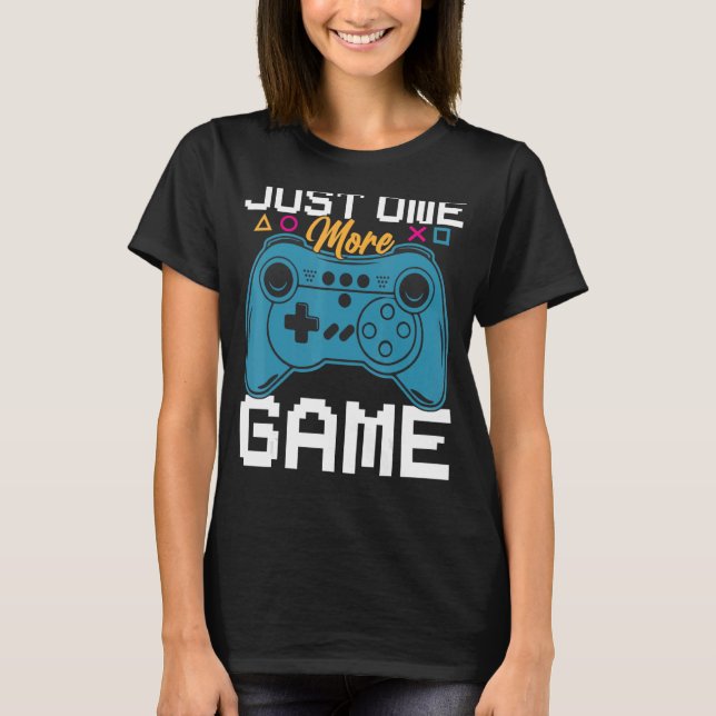 T-shirt Juste Un De Plus Game Video Game Controller Gamers (Devant)