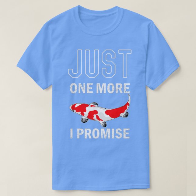 T-shirt Juste un de plus KOI poisson drôle de koi propriét (Design devant)