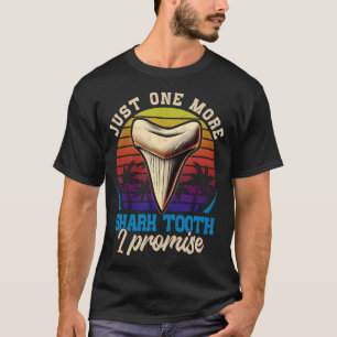 T-shirt Juste un de plus les dents de requin je promets Re