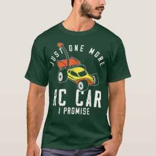 T-shirt Juste un de plus RC Car Radio Contrôlé Voiture Cou