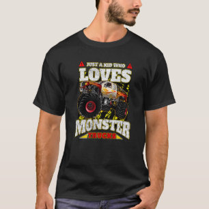 T-shirt Juste Un Enfant Qui Aime Les Camions Monster